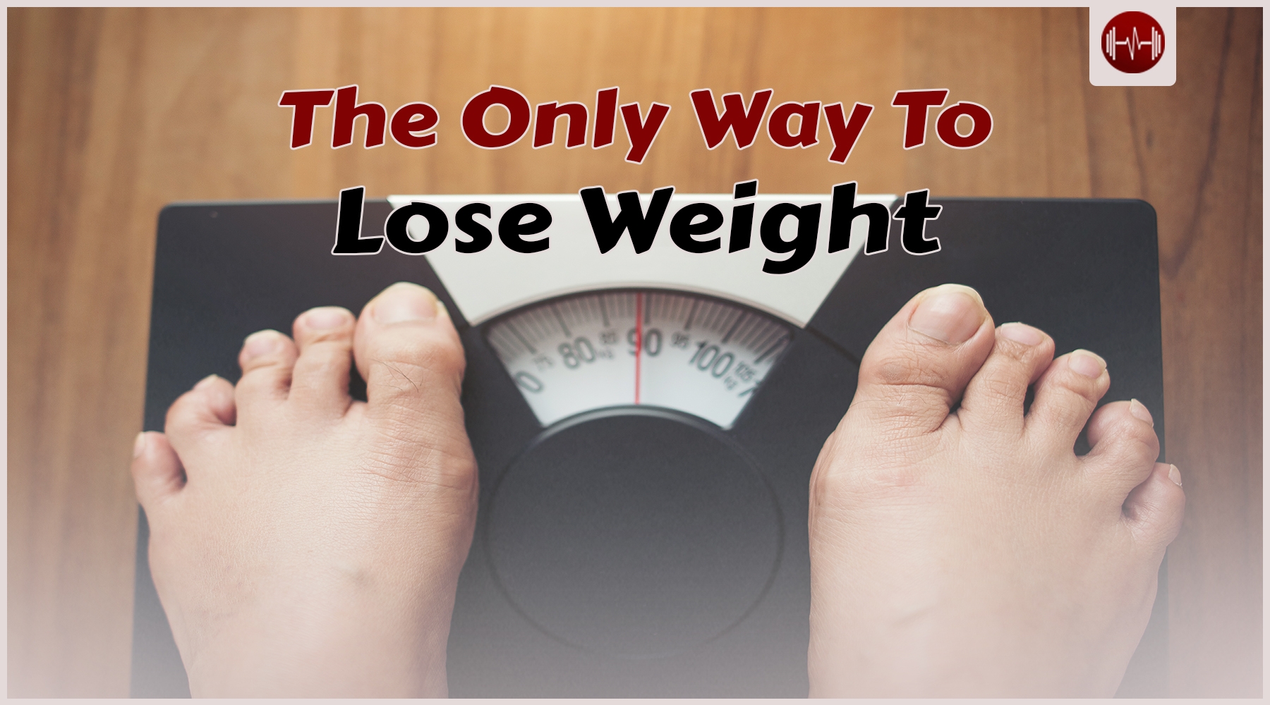 The only way to lose weight (it’s very simple)