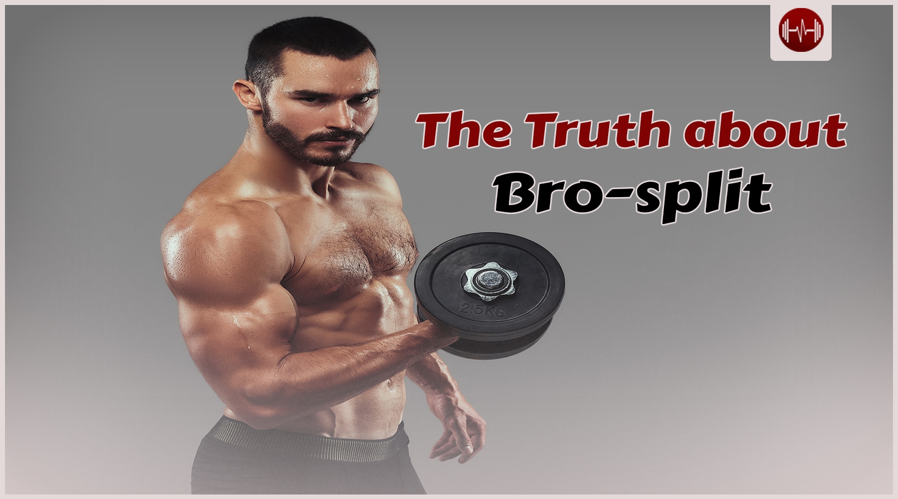 Bro-split isn’t the best bodybuilding program