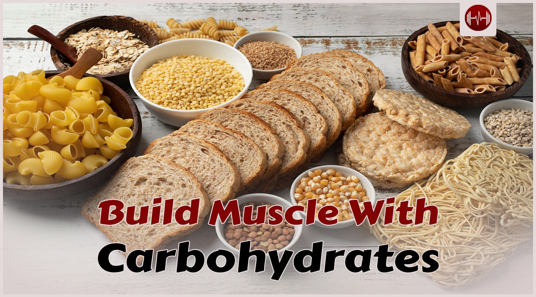 know how to build muscle with carbohydrates