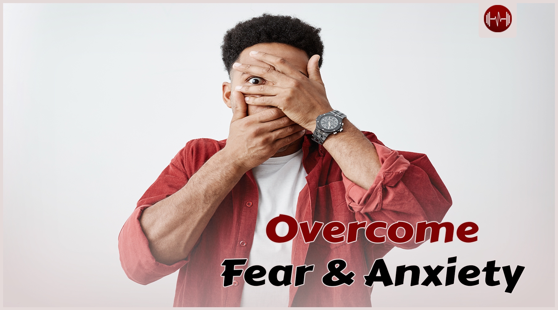 3 Simple tricks to overcome Fear & anxiety instantly!!