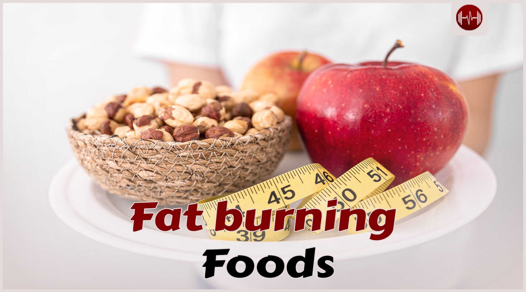 20 fat burning foods to burn more calories easily