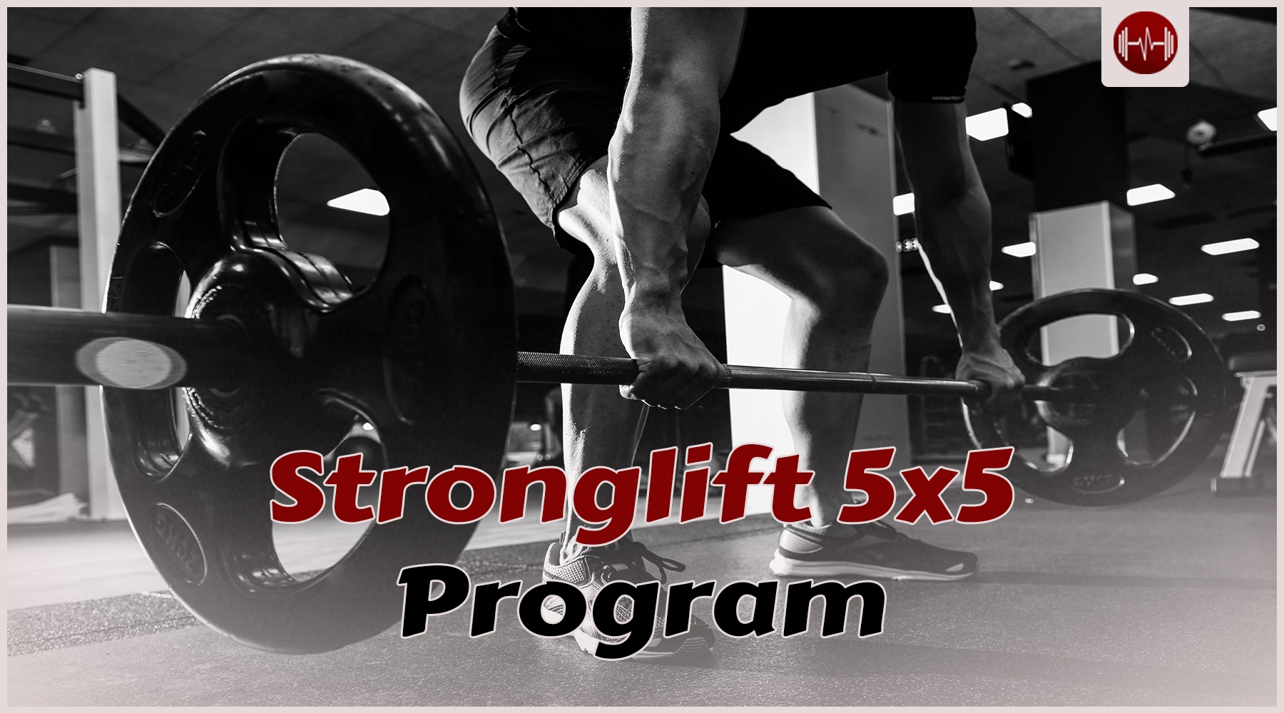 stronglifts-5x5-program-great-strength-training-plan-for-beginners