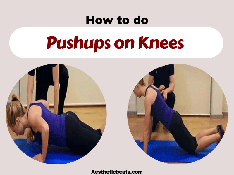 Pushups on Knees - Chest exercise - aestheticbeats