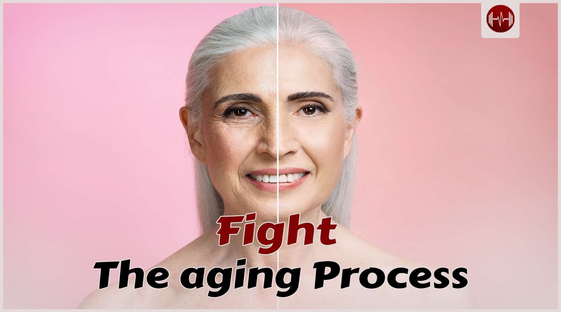 Look Youthful: 25 Proven Tips To Fight The Aging Process