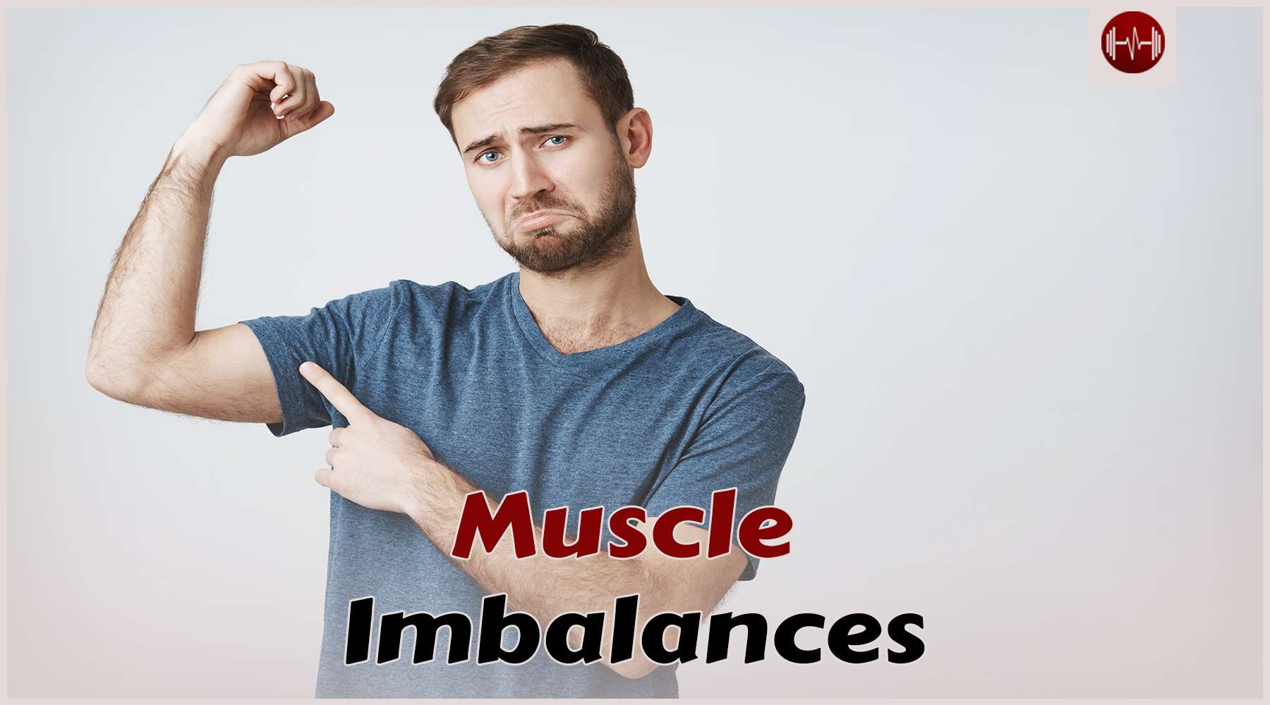 How to Fix Muscle Imbalances for Optimal Physique and Function