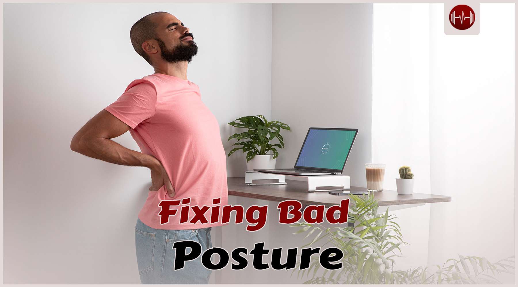 Fix Your Bad Posture and Boost Your Self-Esteem Now!