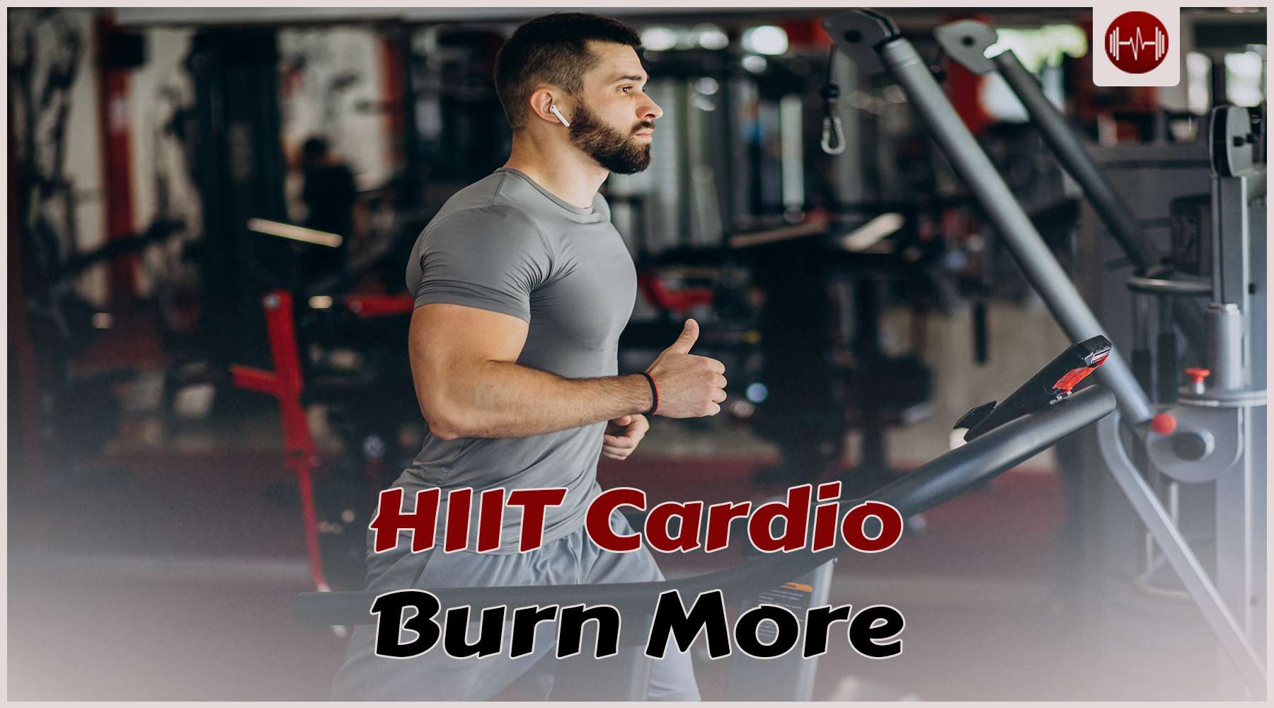 HIIT Cardio: Burn More Fat In Less Time