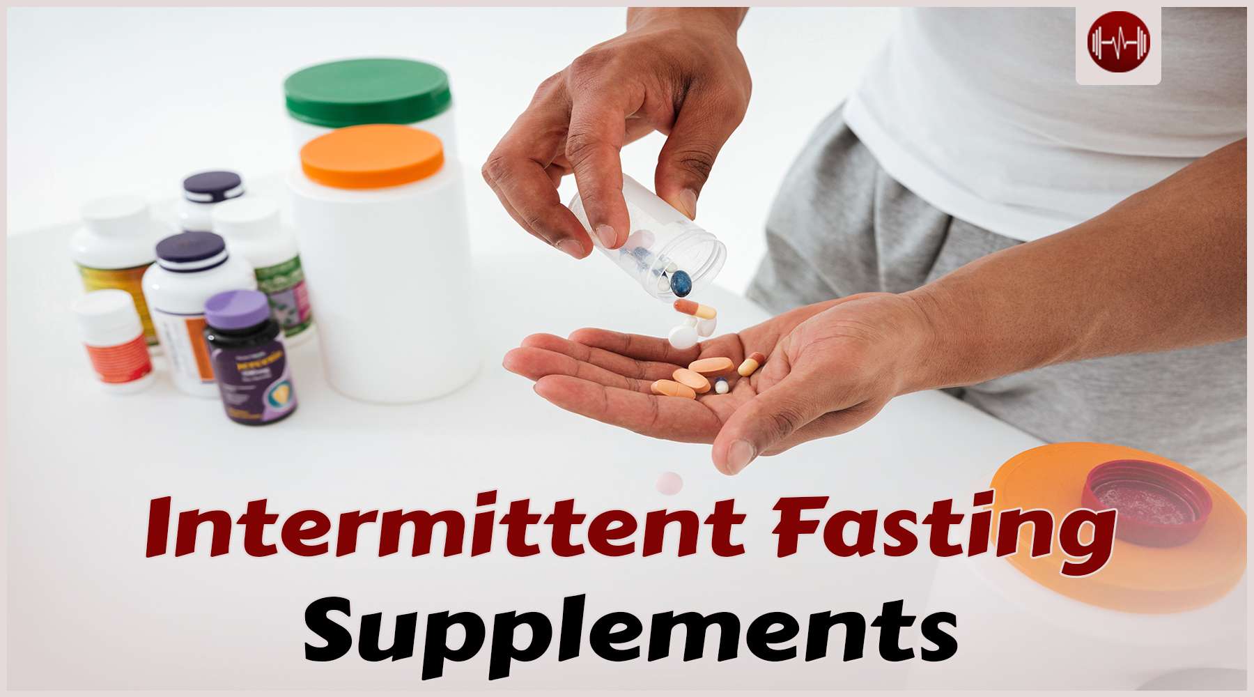 7 Intermittent Fasting Supplements You Must Take