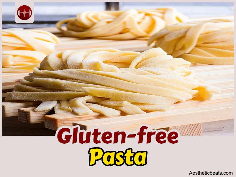 Gluten Free Pasta Recipe Aestheticbeats