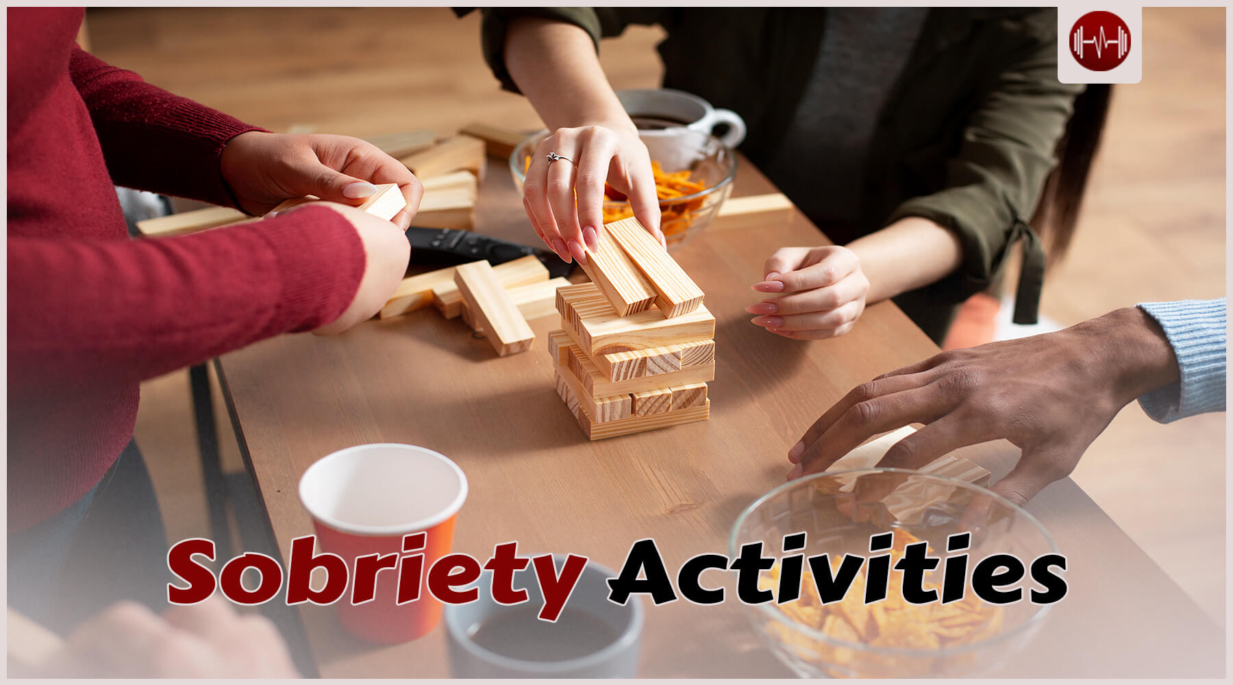 Engaging And Fun Sobriety Activities to Help Avoid Relapse