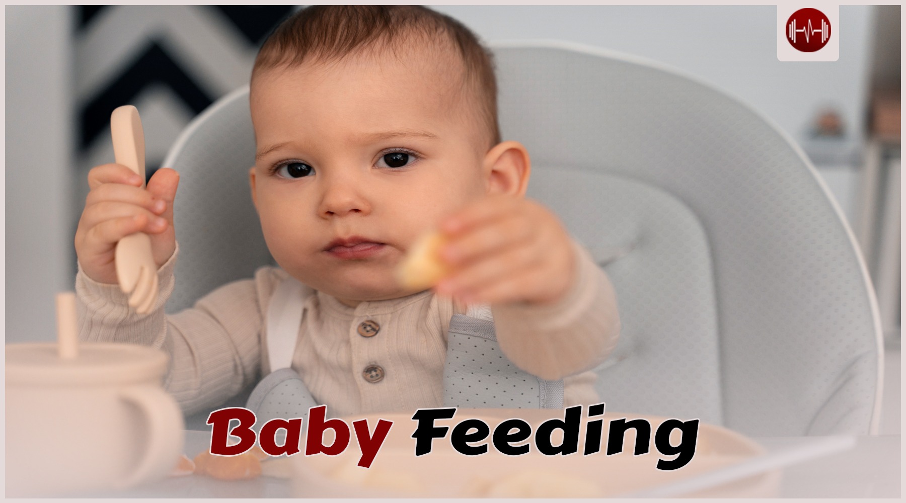 Best Practices for Feeding Your Baby at Different ages