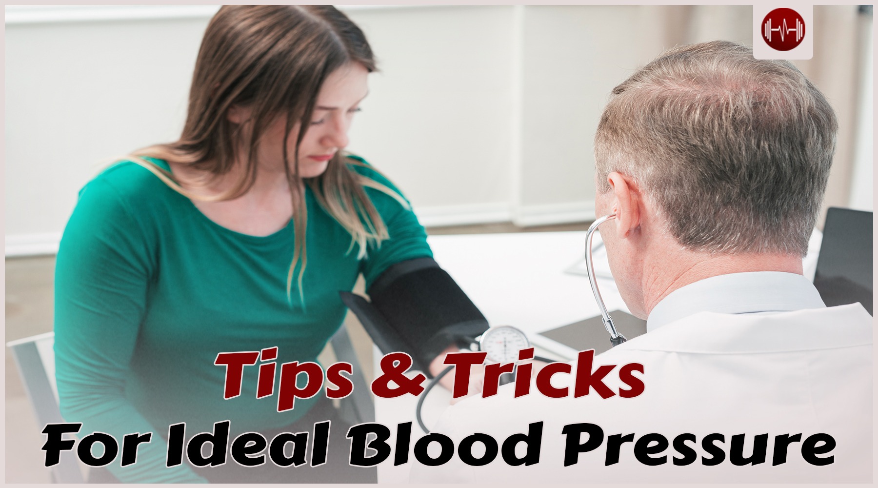 All The Tips and Tricks for Ideal Blood Pressure Instently