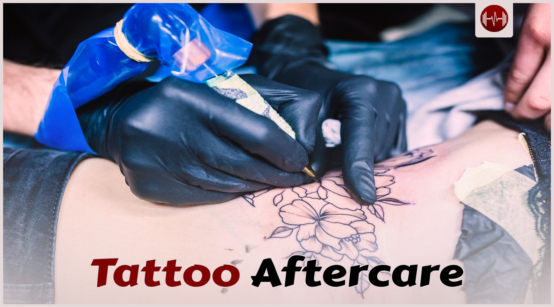 Tattoo Aftercare: How to Keep Your Ink Healthy and Vibrant