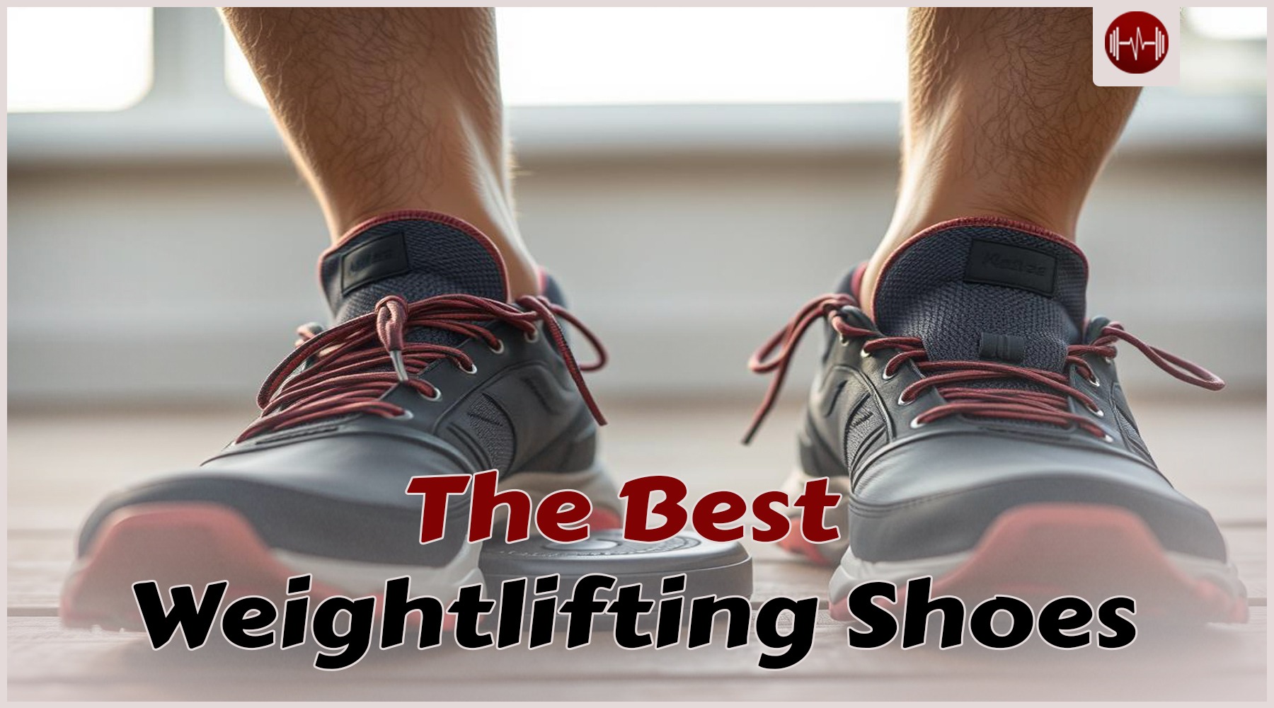 The Best Weightlifting Shoes: How to Choose the Right Pair for You