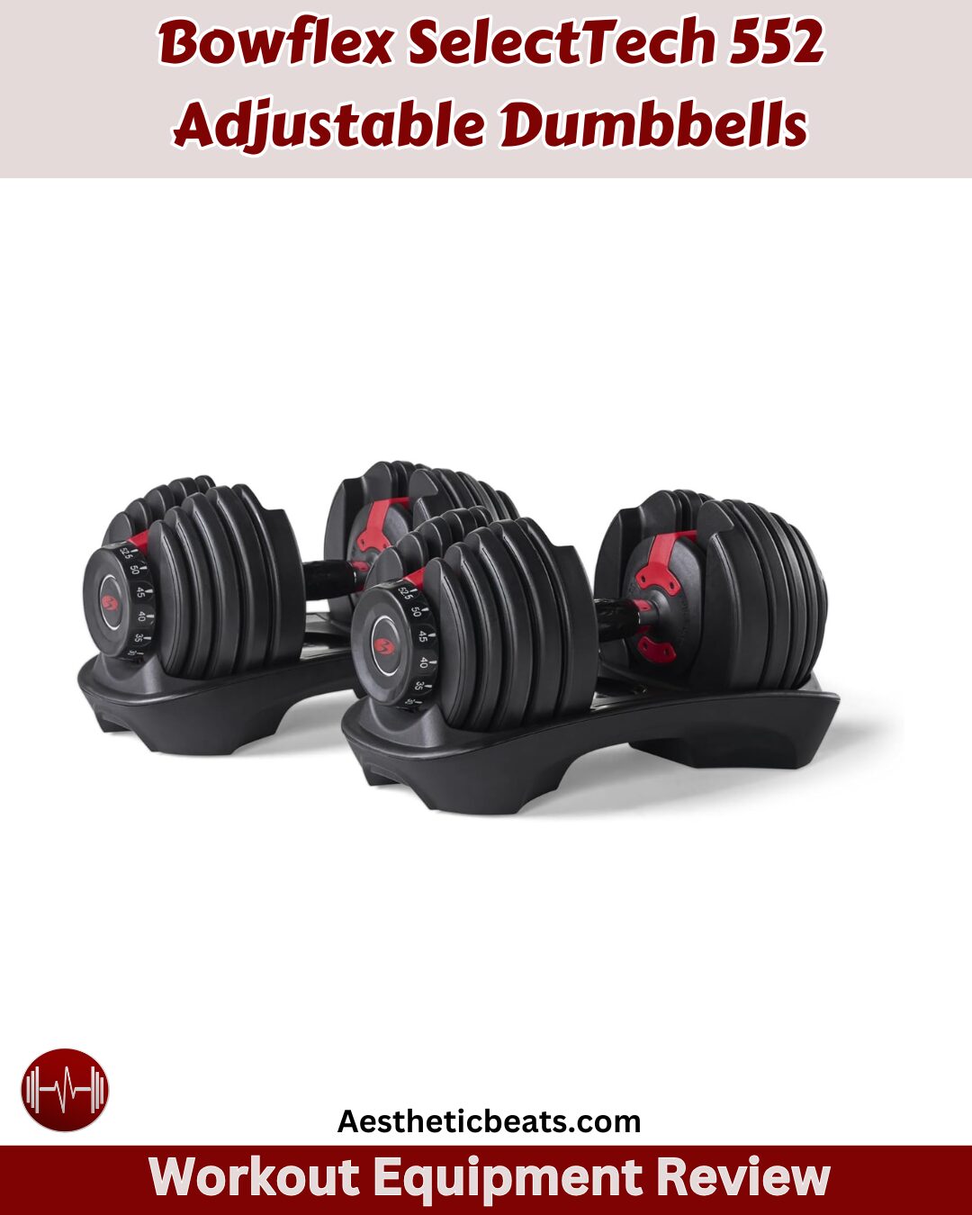 Bowflex SelectTech 552 Adjustable Dumbbells