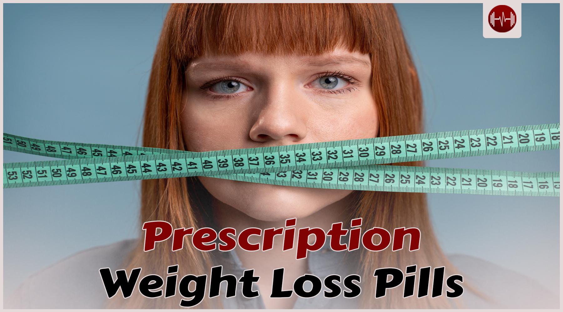 Prescription Weight Loss Pills: What You Must Know