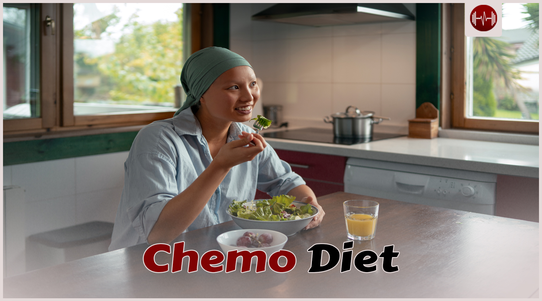 Chemo Diet: Comprehensive Nutrition & Meal Guide