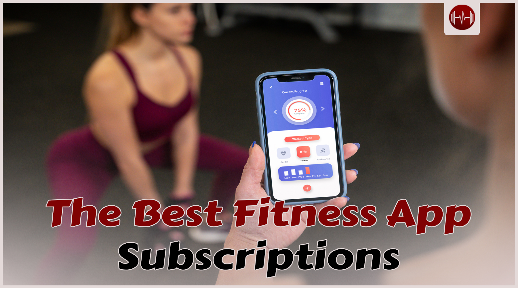 The Best Fitness App Subscriptions: Top Picks Ranked
