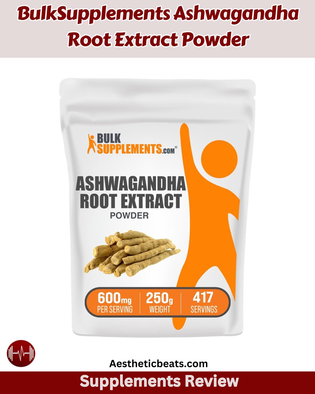BulkSupplements Ashwagandha Root Extract Powder Review